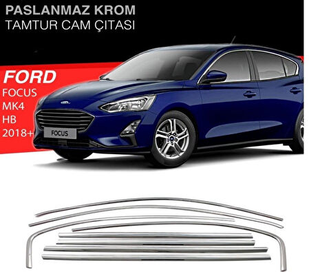 Ford Focus Mk4 Sd/Hb 8 Parça Krom Cam Çerçeve Çıtası 2018+ Sonrası