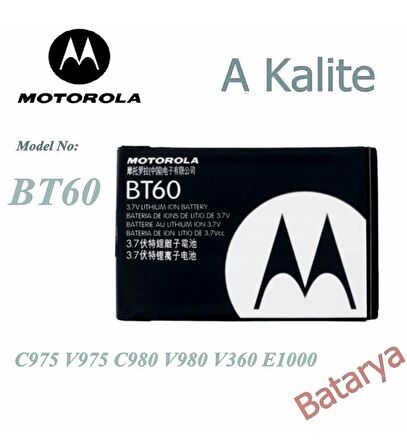 Motorola C975 V975 C980 V980 V360 E1000 Batarya BT60 A Kalite Batarya