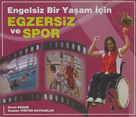 Engelsiz Bir Yaşam İçin Egzersiz ve Spor