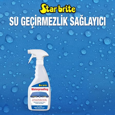 Starbrite® - Su Geçirmezlik Spreyi (650 ml): Tekne Brandalarınız, Tenteleriniz ve Çadırlarınız İçin Nefes Alabilen Su İtici Zırh!