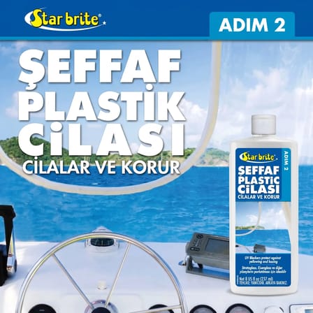 Starbrite® - Şeffaf Plastik Çizik Giderici - 2. Adım (237 ml): Teknelerinizdeki Sararmış ve Matlaşmış Plastiklere İlk Günkü Berraklığını Geri Verin!