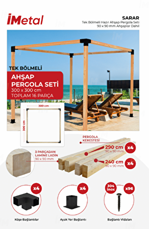 İmetal Sarar Tek Bölümlü Hazır Ahşap Pergola Seti 90 x 90 mm Ahşaplar Dahil