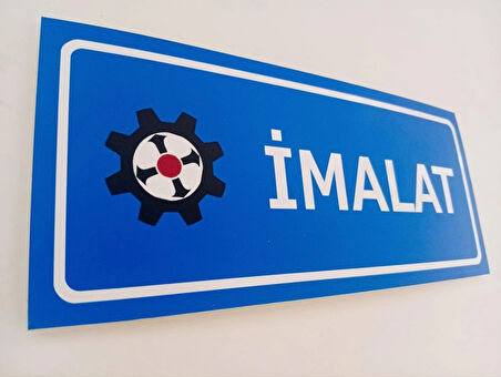 İmalat Kapı İsimliği Uyarı Yönlendirme Levhası 10x23 Cm Ebat 5 mm Dekota Levha