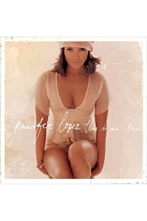 Jennifer Lopez - This Is Me Then (yeni Baskı Plak)