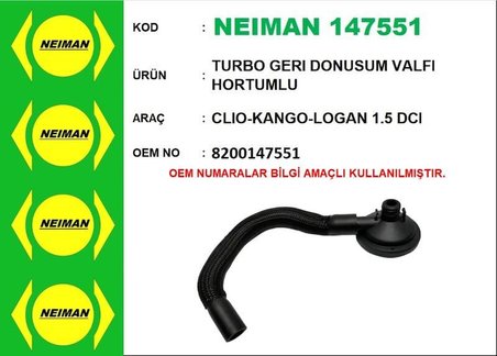NEIMAN TURBO GERI DONUSUM VALFI HORTUMLU CLIO-KANGO-LOGAN 1.5 DCI HORTUMLU