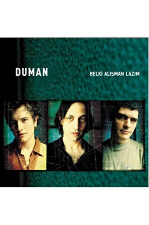 Duman - Belki Alışman Lazım (Plak)