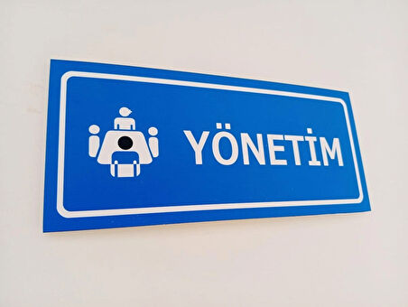 Yönetim Kapı İsimliği Uyarı Yönlendirme Levhası 10x23 Cm Ebat 5 mm Dekota Levha