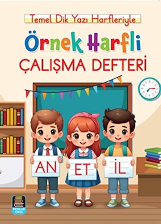 Örnek Harfli Çalışma Defteri / Temel Dik Yazı Harfleriyle (A4 Ebat)