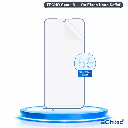 SChitec TECNO Spark 8 Uyumlu Ön Yüzey Nano Şeffaf Hidrojel Ekran Koruyucu