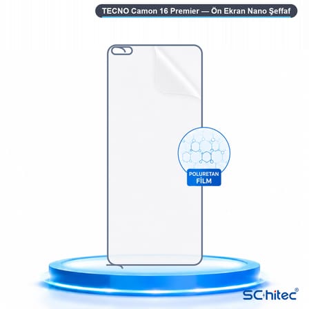 SChitec TECNO Camon 16 Premier Uyumlu Ön Yüzey Nano Şeffaf Hidrojel Ekran Koruyucu