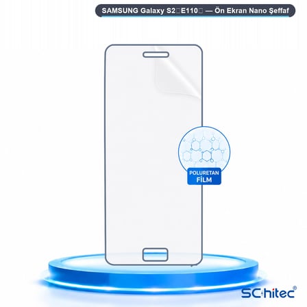 SChitec SAMSUNG Galaxy S2（E110） Uyumlu Ön Yüzey Nano Şeffaf Hidrojel Ekran Koruyucu