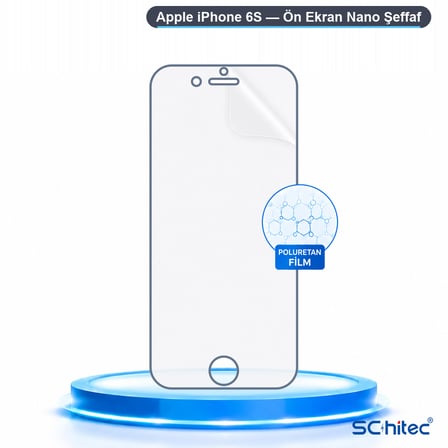 SChitec Apple iPhone 6S Uyumlu Ön Yüzey Nano Şeffaf Hidrojel Ekran Koruyucu