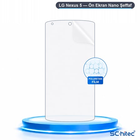 SChitec LG Nexus 5 Uyumlu Ön Yüzey Nano Şeffaf Hidrojel Ekran Koruyucu