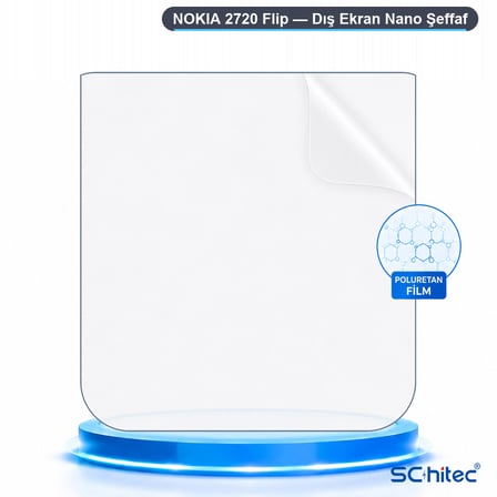 SChitec NOKIA 2720 Flip Uyumlu Dış Ekran Nano Şeffaf Hidrojel Ekran Koruyucu