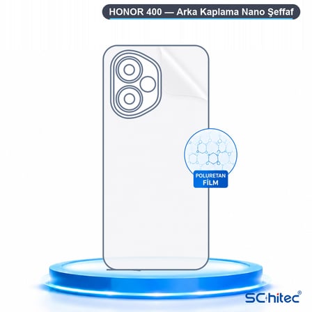 SChitec HONOR 400 Uyumlu Arka Yüzey Hidrojel Koruyucu Film