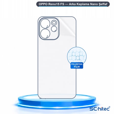 SChitec OPPO Reno15 FS Uyumlu Arka Yüzey Hidrojel Koruyucu Film