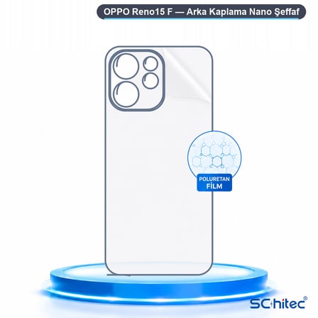 SChitec OPPO Reno15 F Uyumlu Arka Yüzey Hidrojel Koruyucu Film