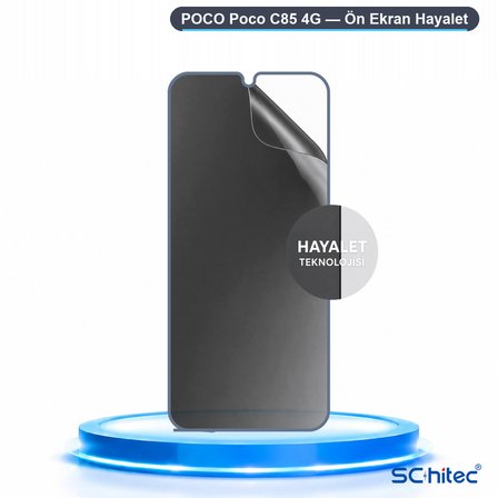 SChitec POCO Poco C85 4G Uyumlu Ön Yüzey Hayalet Privacy Hidrojel Ekran Koruyucu