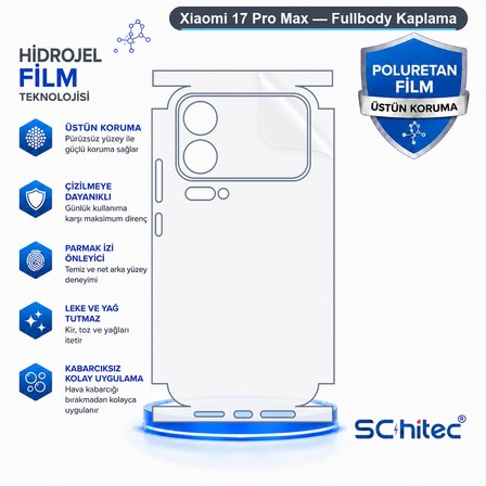 SChitec Xiaomi 17 Pro Max Uyumlu Fullbody Arka Kaplama Hidrojel Koruyucu Film