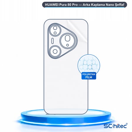 SChitec HUAWEI Pura 80 Pro Uyumlu Arka Yüzey Hidrojel Koruyucu Film