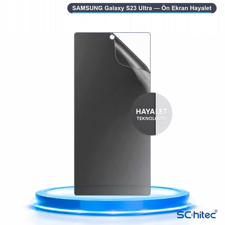 SChitec SAMSUNG Galaxy S23 Ultra Uyumlu Ön Yüzey Hayalet Privacy Hidrojel Ekran Koruyucu