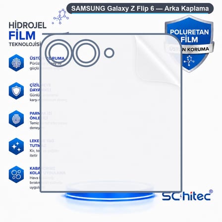 SChitec SAMSUNG Galaxy Z Flip 6 Uyumlu Arka Yüzey Hidrojel Koruyucu Film