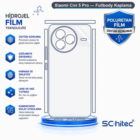 SChitec Xiaomi Civi 5 Pro Uyumlu Fullbody Arka Kaplama Hidrojel Koruyucu Film