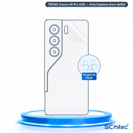 SChitec TECNO Camon 40 Pro 4/5G Uyumlu Arka Yüzey Hidrojel Koruyucu Film