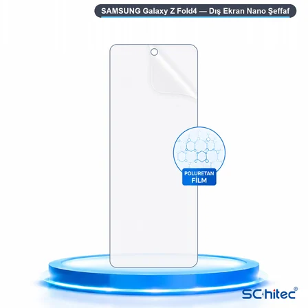 SChitec SAMSUNG Galaxy Z Fold4 Uyumlu Dış Ekran Nano Şeffaf Hidrojel Ekran Koruyucu