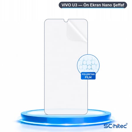 SChitec VIVO U3 Uyumlu Ön Yüzey Nano Şeffaf Hidrojel Ekran Koruyucu