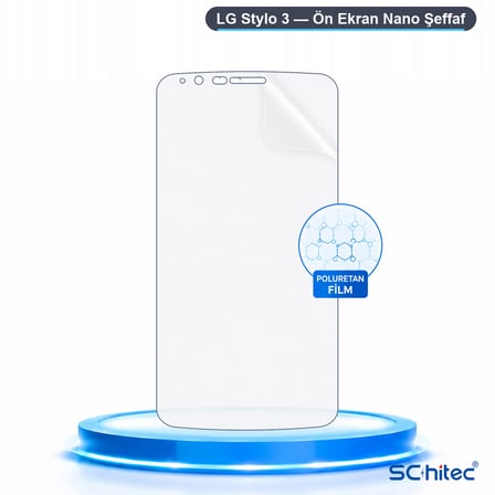 SChitec LG Stylo 3 Uyumlu Ön Yüzey Nano Şeffaf Hidrojel Ekran Koruyucu