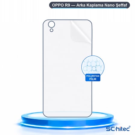 SChitec OPPO R9 Uyumlu Arka Yüzey Hidrojel Koruyucu Film