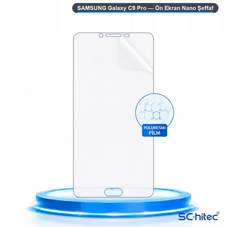 SChitec SAMSUNG Galaxy C9 Pro Uyumlu Ön Yüzey Nano Şeffaf Hidrojel Ekran Koruyucu