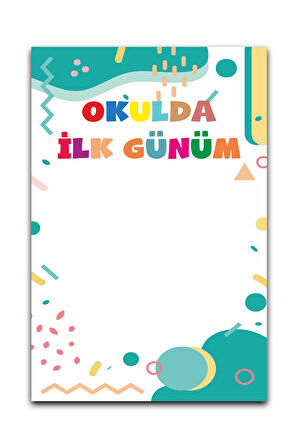 Okulda İlk Günüm Hatıra Fotoğraf Panosu Branda 100x150