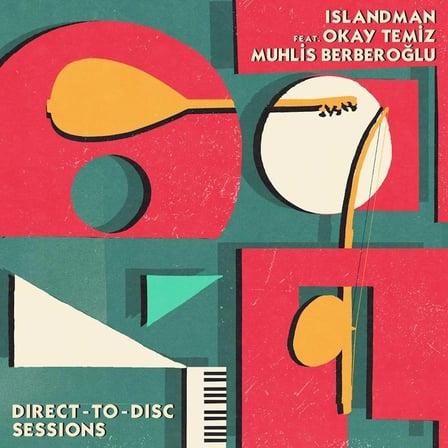Islandman Feat. Okay Temiz Muhlis Berberoğlu - Direct To Disc Sessions ( 2 LP ) Plak 
