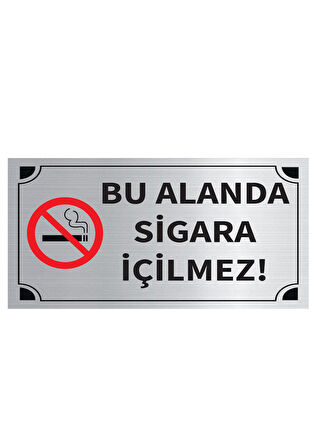 Mayeka Bu Alanda Sigara İçilmez Levha Gümüş Metal Yönlendirme Tabelası Kişiye Özel