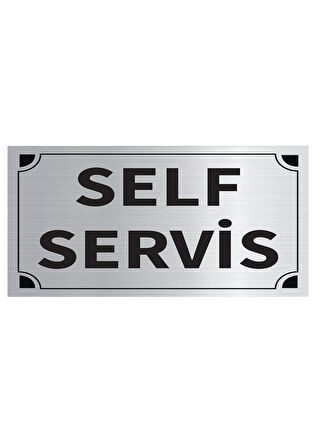 Mayeka Self Servis Levha Gümüş Metal Yönlendirme Tabelası Kişiye Özel