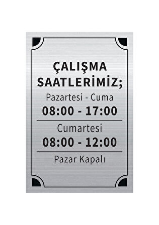 Mayeka Çalışma Saatlerimiz Levha Gümüş Metal Yönlendirme Tabelası Kişiye Özel