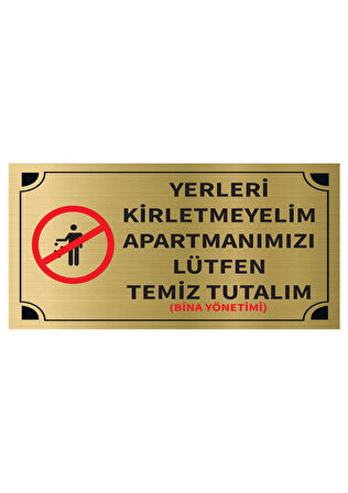 Mayeka Yerleri Kirletmeyelim Apartmanımızı Lütfen Temiz Tutalım Levha Altın Metal Yönlendirme Tabela