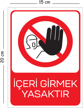 Metal İçeri Girmek Yasaktır 15x20 cm Uyarı İş Güvenliği Levhası