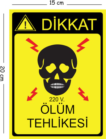 Metal Dikkat 220 V Ölüm Tehlikesi 15x20 cm Uyarı İş Güvenliği Levhası