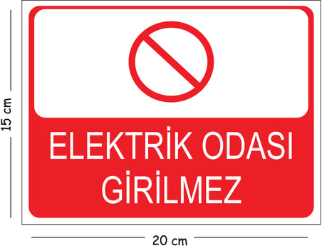 Metal Elektrik Odası Girilmez 15x20 cm Uyarı İş Güvenliği Levhası