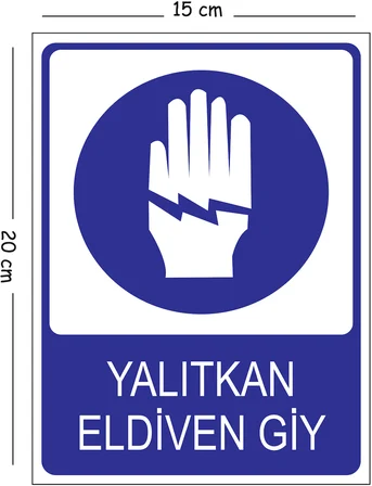 Metal Yalıtkan Eldiven Giy 15x20 cm Uyarı İş Güvenliği Levhası