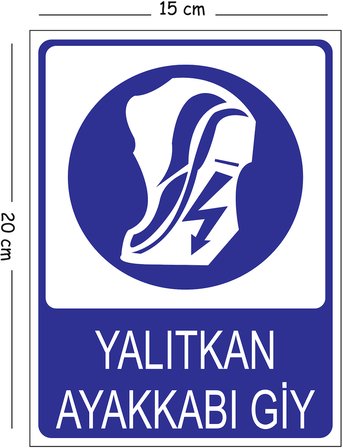 Metal Yalıtkan Ayakkabı Giy 15x20 cm Uyarı İş Güvenliği Levhası