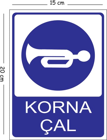 Metal Korna Çal 15x20 cm Uyarı İş Güvenliği Levhası