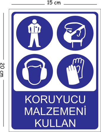 Metal Koruyucu Malzemeni Kullan 15x20 cm Uyarı İş Güvenliği Levhası