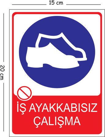 Metal İş Ayakkabısız Çalışma 15x20 cm Uyarı İş Güvenliği Levhası