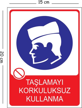 Metal Taşlamayı Korkuluksuz Kullanma 6 15x20 cm Uyarı İş Güvenliği Levhası
