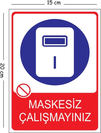 Metal Maskesiz Çalışmayınız 15x20 cm Uyarı İş Güvenliği Levhası