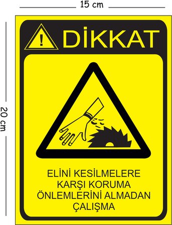 Metal Dikkat Elini Kesilmelere Karşı Koruma Önlemlerini Almadan Çalışma 15x20 cm Uyarı İş Güvenliği